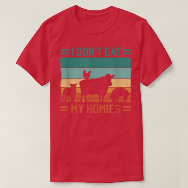 I Don't Eat My Homies Cow  T Shirt (Design framsida)