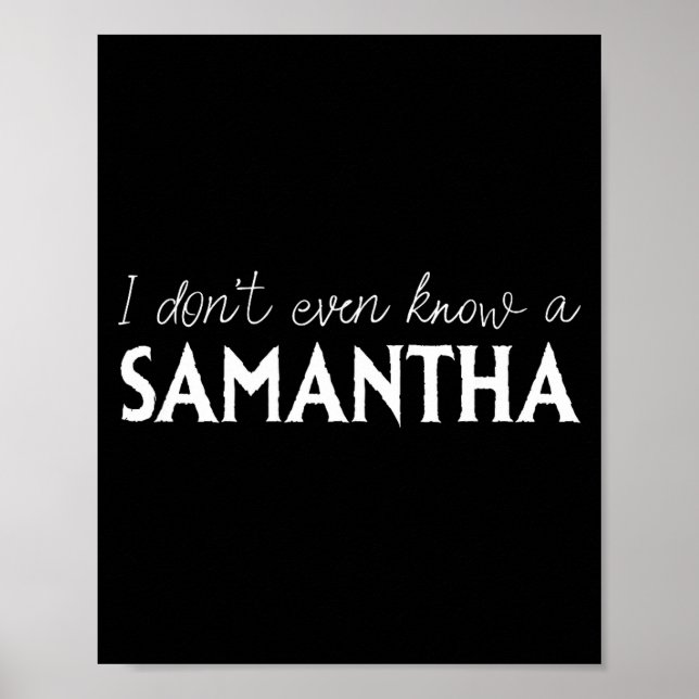I Don't Even Know A Samantha Funny Distressed Snow Poster (Framsidan)