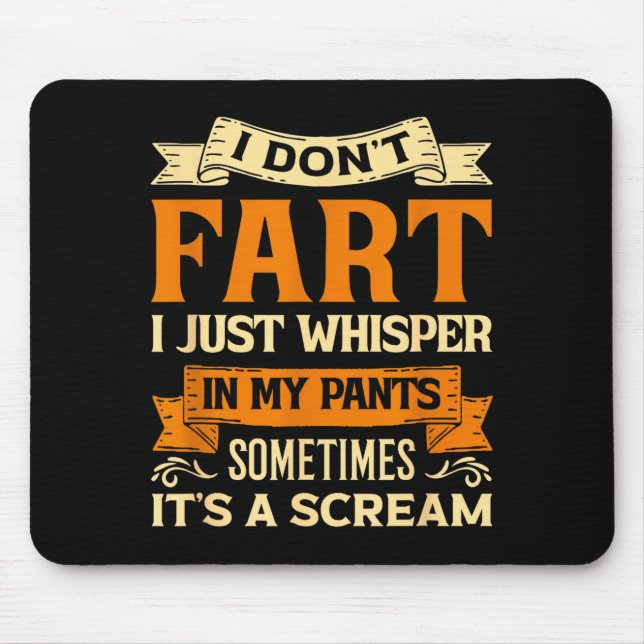 I Don't Fart I Just Whisper In My Pants Sometimes  Musmatta (Framsidan)
