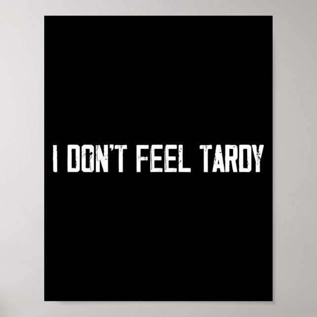 I Don't Feel Tardy Funny  Poster (Framsidan)