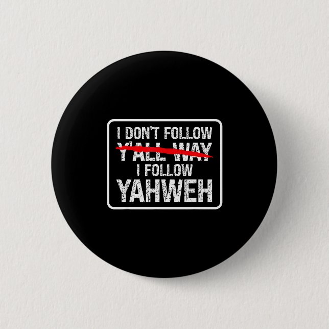 I Don't Follow Y'all Way I Follow Yahweh Christian Knapp (Framsida)