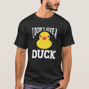 I Dont Ge A Anka 2 T Shirt