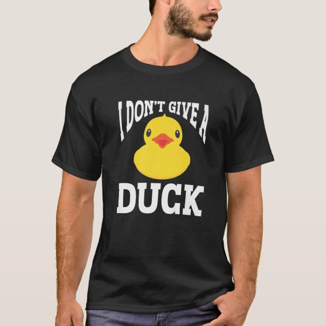 I Dont Ge A Anka 2 T Shirt (Framsida)