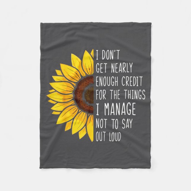 I Don't Get Nearly Enough Credit For The Things I  Fleecefilt (Framsidan)