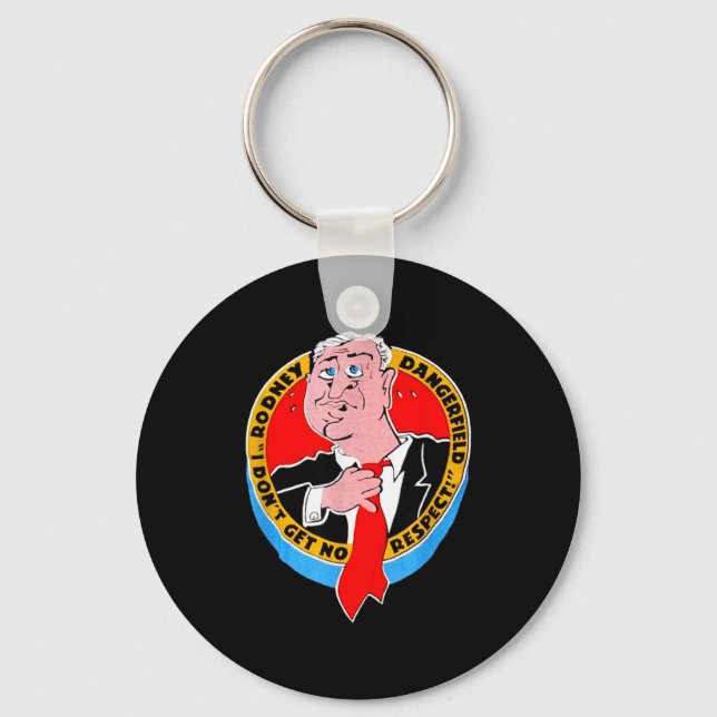 I Don't Get No Respect Dangerfield Uni-adults Blac Nyckelring (Framsida)