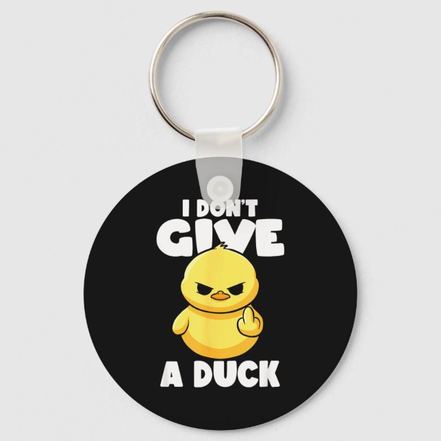 I Don't Give A Duck Lover Funny Duck Owner Rude I  Nyckelring (Framsida)