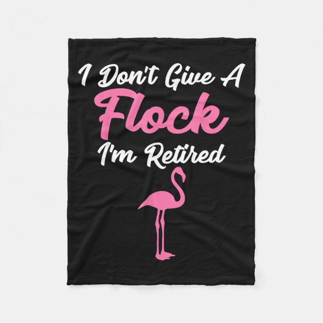 I Don't Give A Flock I'm Retired Funny Flamingo  Fleecefilt (Framsidan)