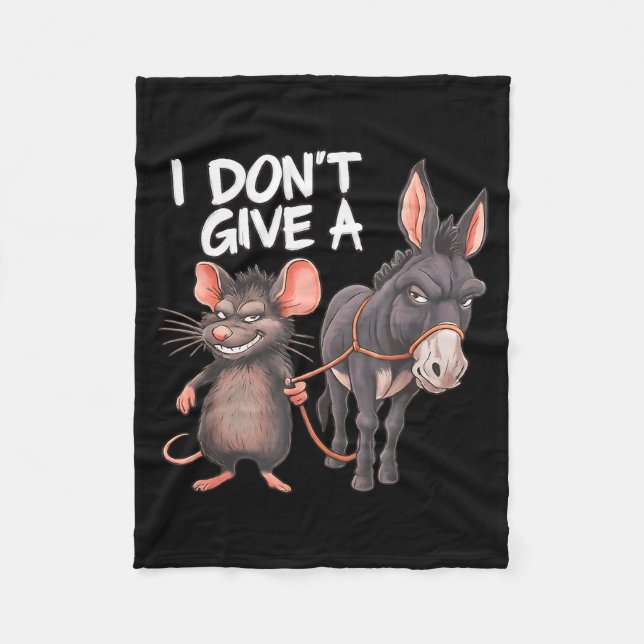 I Dont Give A Rats Mouse Donkey Funny Sarcastic An Fleecefilt (Framsidan)