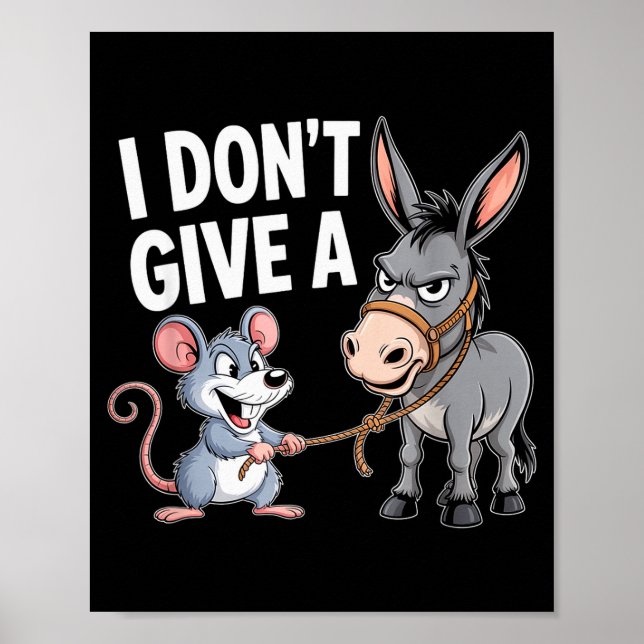 I Don't Give A Rats Mouse Funny Sarcastic Animal  Poster (Framsidan)