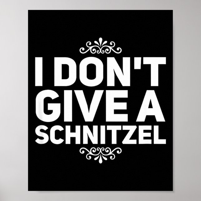 I Don't Give A Schnitzel Shirt Funny German Tee  Poster (Framsidan)