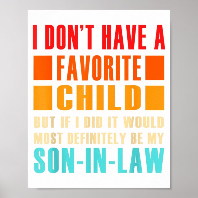 I Don't Have A Favorite Child But If I Did - Son I Poster (Framsidan)