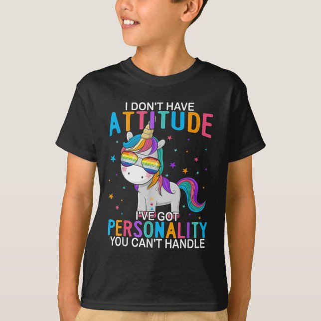 I Don't Have Attitude I've Got Ity You Can't Handl T Shirt (Framsida)