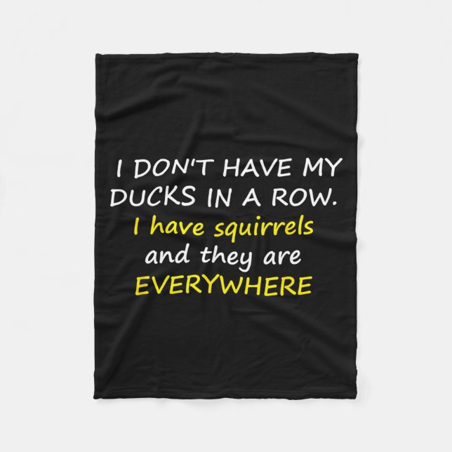 I Don't Have My Ducks In A Row.  Fleecefilt (Framsidan)