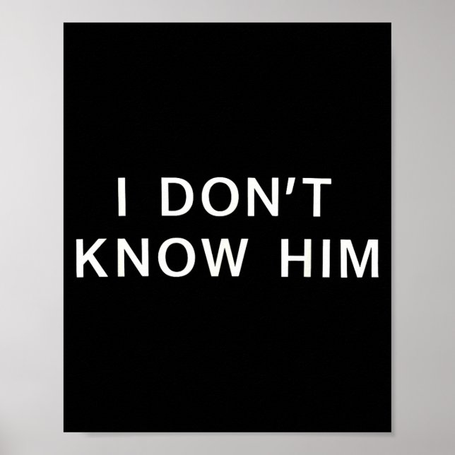 I Dont Know Him _ Funny Couples Matching Couple So Poster (Framsidan)