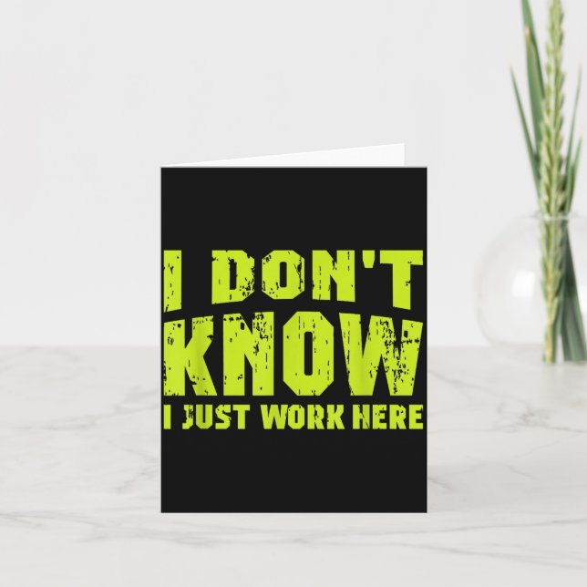 I Don't Know I Just Work Here  Kort (Framsida)