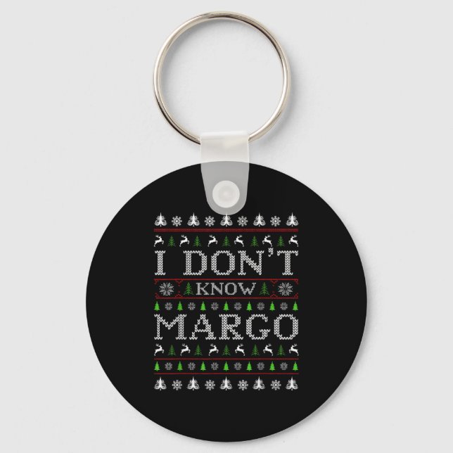 I Don't Know Margo Funny Christmas Ugly Sweater St Nyckelring (Framsida)