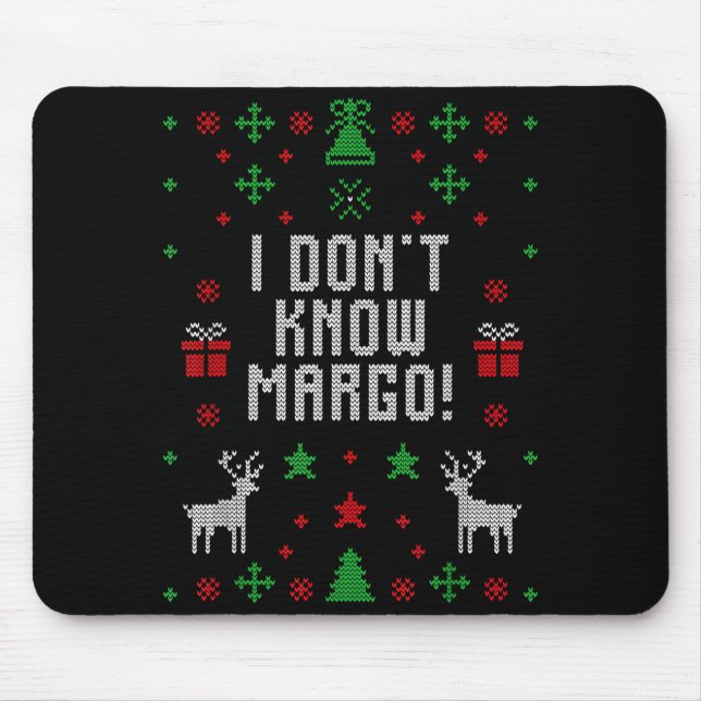 I Don't Know-margo Ugly Sweater Funny Christmas Fo Musmatta (Framsidan)