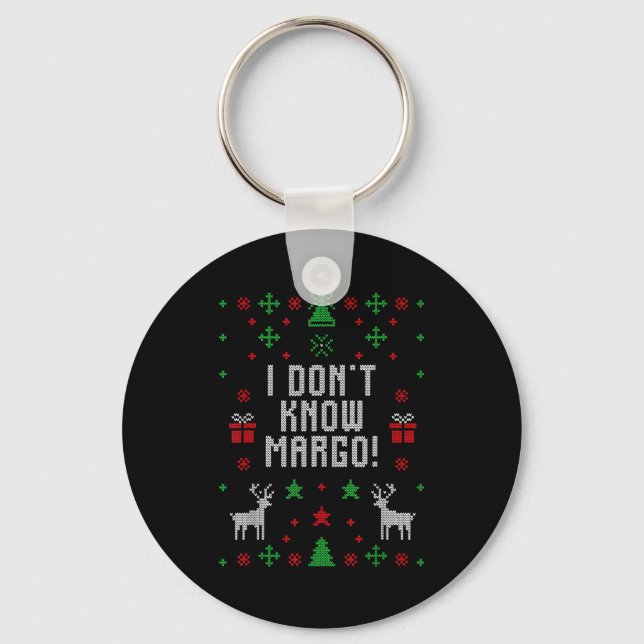 I Don't Know-margo Ugly Sweater Funny Christmas Fo Nyckelring (Framsida)
