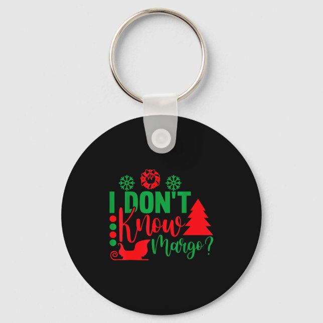 I Don't Know-margo Ugly Sweater Funny Christmas Fo Nyckelring (Framsida)