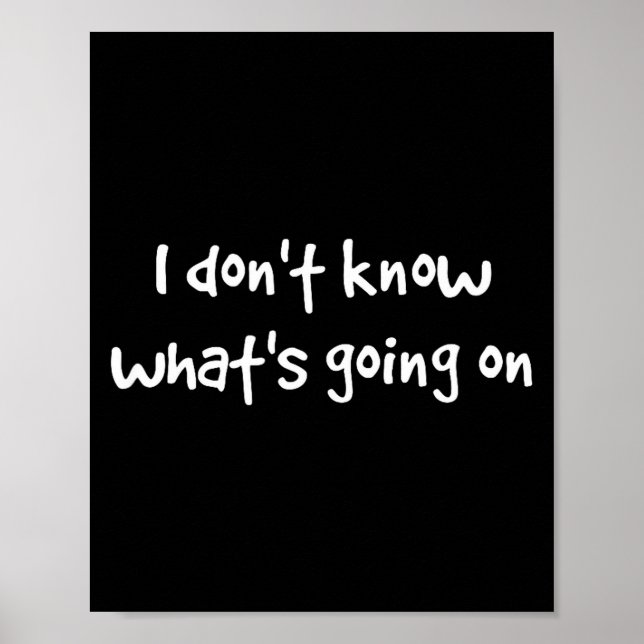 I Don't Know What's Going On  Poster (Framsidan)