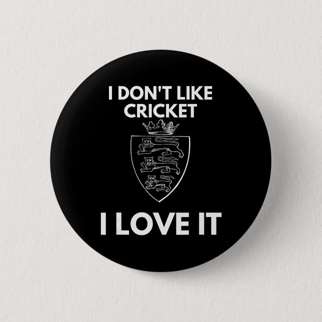 I Don't Like Cricket I Love It England Cricket  Knapp (Framsida)