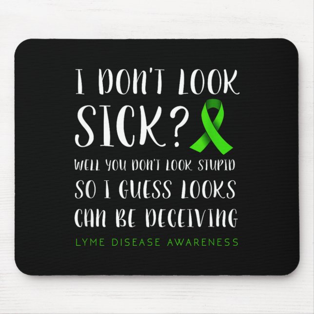 I Don't Look Sick - Lyme Disease Awareness  Musmatta (Framsidan)