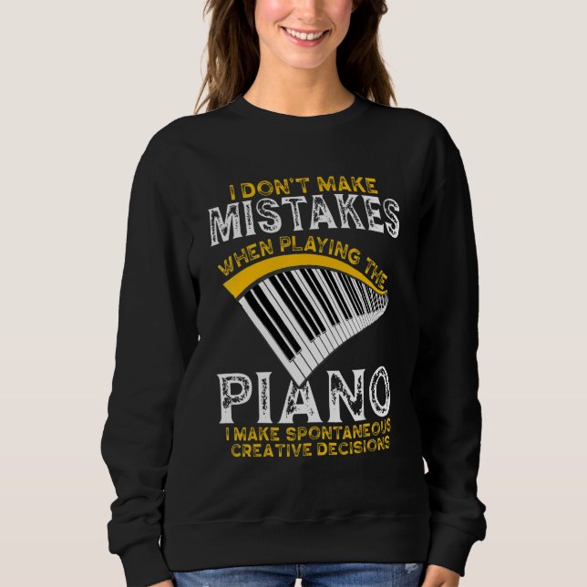 I Dont Make Mistakes Piano  Pianist Music T Shirt (Framsida)