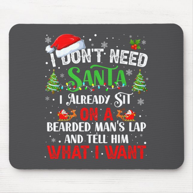 I Don't Need Santa I Already Sit On A Bearded Man' Musmatta (Framsidan)