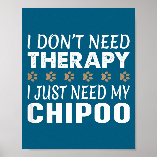 I Don't Need Therapy - I Just Need My Chio -  Poster (Framsidan)