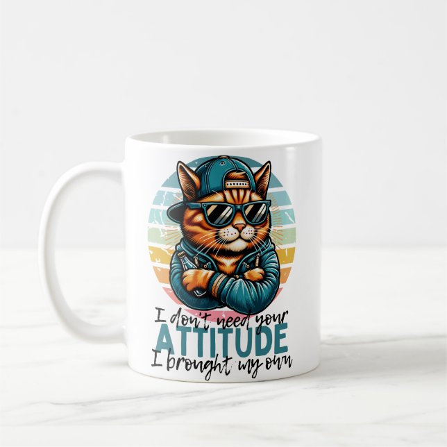 I don't need your Attitude I brought my own Kaffemugg (Vänster)