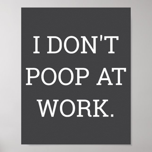 I Don't Op At Work Funny Casual Friday  Poster (Framsidan)