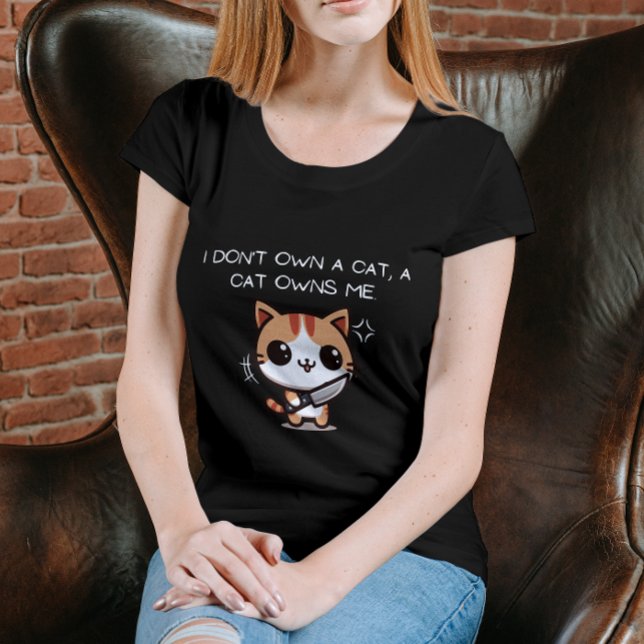 I Don't Own a Cat, a Cat Owns Me T Shirt (Skapare uppladdad)