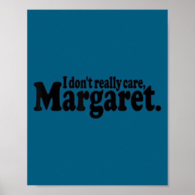 I don't really care margaret jd vance quote Design Poster (Framsidan)