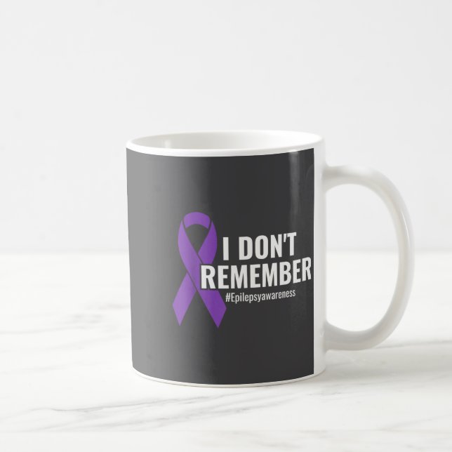 I Don't Remember Purple Ribbon Elepsy Awareness  Kaffemugg (Höger)