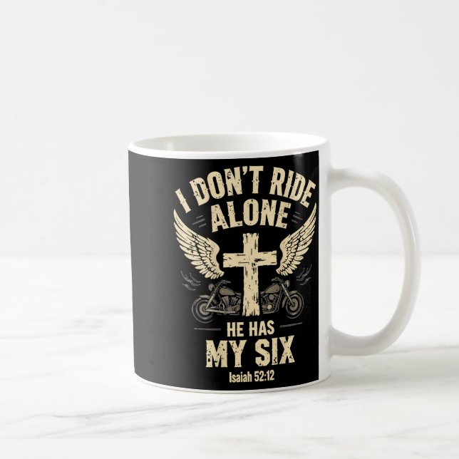 I Don't Ride Alone He Has My Six (on Back)  Kaffemugg (Höger)