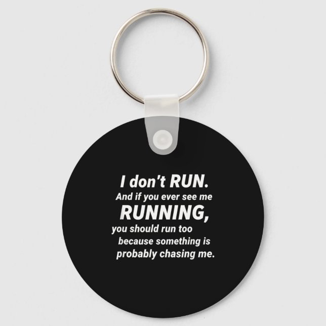 I Don't Run Funny Sarcastic Running Joke Gift  Nyckelring (Framsida)