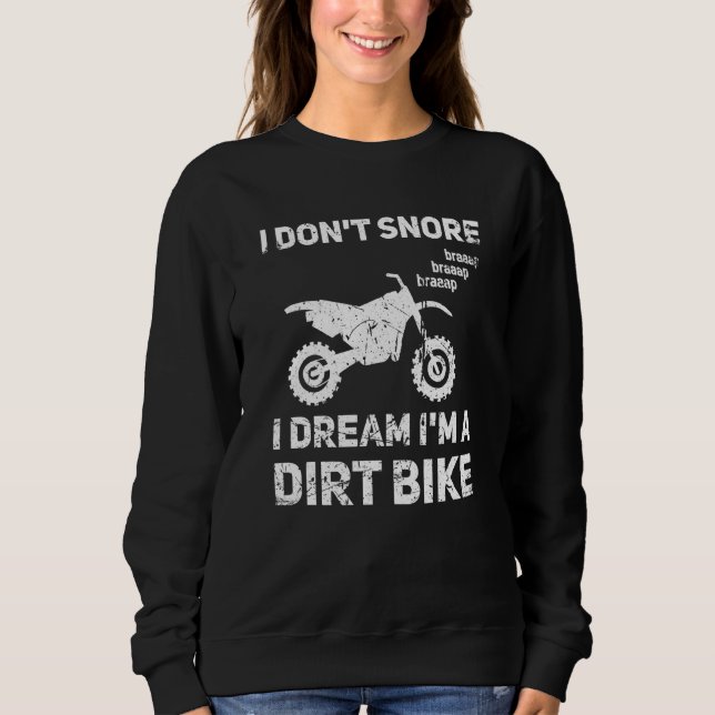 I Don't Snore I Dream I'm A Dirt Bike  Dirt Bike T Shirt (Framsida)