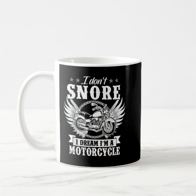 I Don't Snore I Dream I'm A Motorcycle Funny Biker Kaffemugg (Vänster)