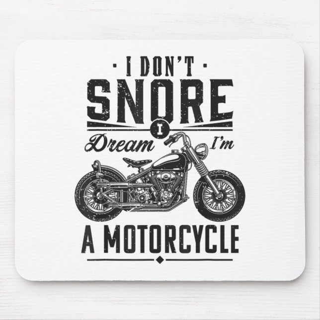 I Don't Snore, I Dream I'm A Motorcycle  Musmatta (Framsidan)