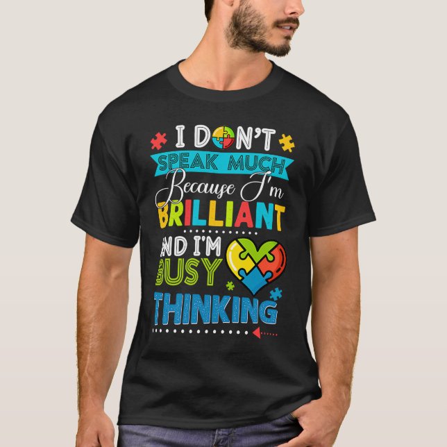 I Dont Speak Much Brilliant Autism Autistic Boys G T Shirt (Framsida)