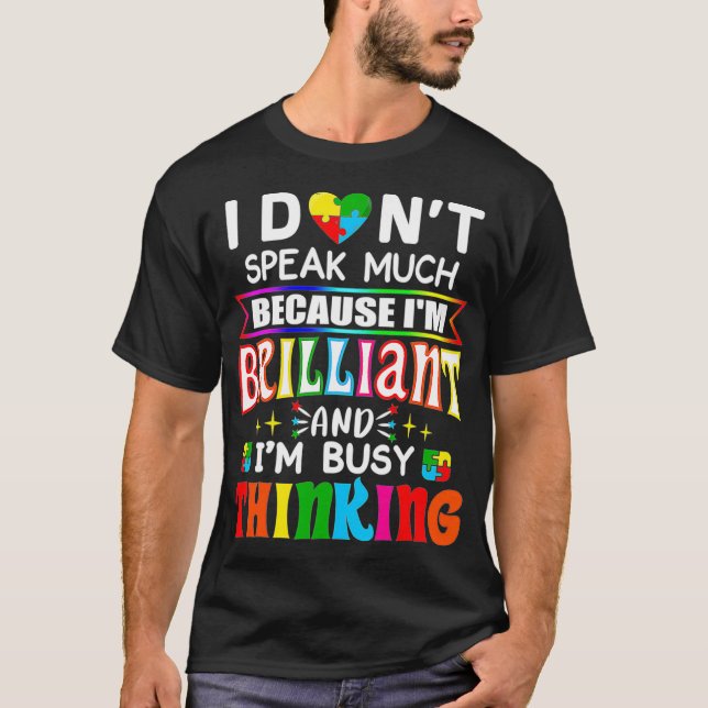 I Dont Speak Much Brilliant Autism Autistic Boys G T Shirt (Framsida)