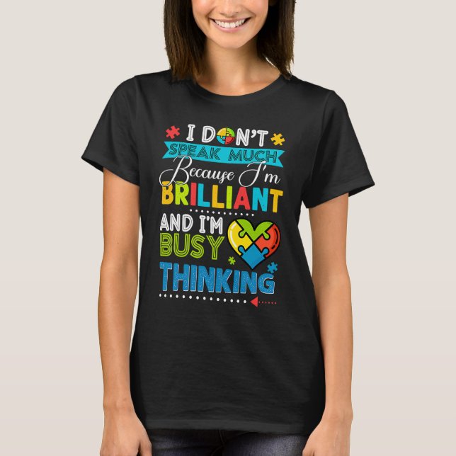 I Dont Speak Much Brilliant Autism Autistic Boys G T Shirt (Framsida)