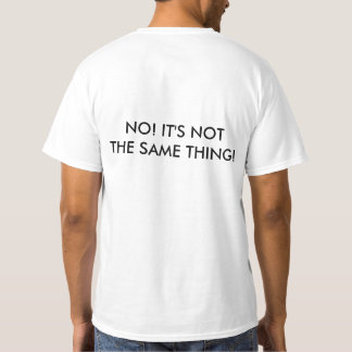 I DON'T SPEAK SPANISH; ITS NOT THE SAME THING! TEE