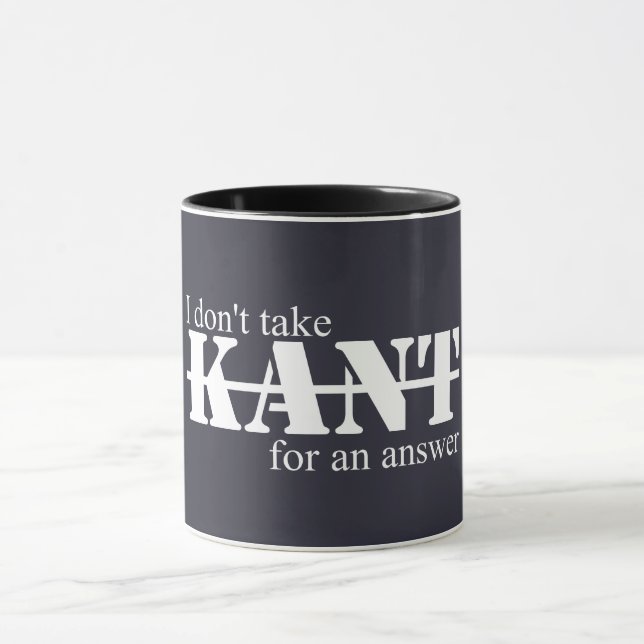 I Don't Take Kant Mug Mugg (Center)