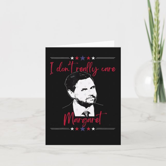 I Dont Verkligen Care Margaret Jd Vance 1 Kort (Framsida)