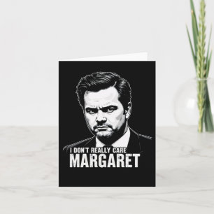 I Dont Verkligen Care Margaret Moments 2025 Kort
