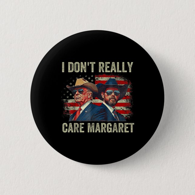 I Dont Verkligen Margaret Funny Trump Jd Vance Knapp (Framsida)