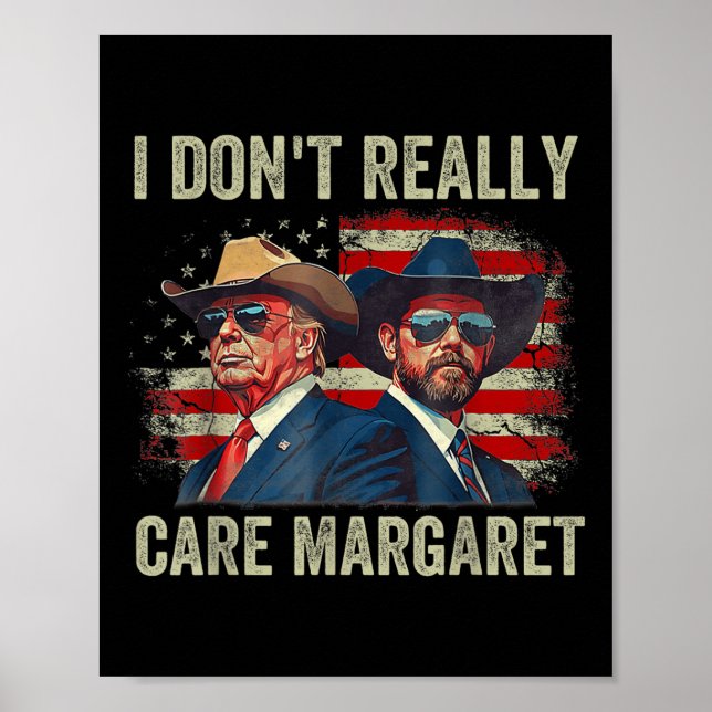 I Dont Verkligen Margaret Funny Trump Jd Vance Poster (Framsidan)