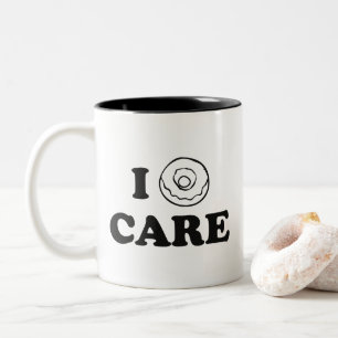 I Donut Care Coffee Mugg