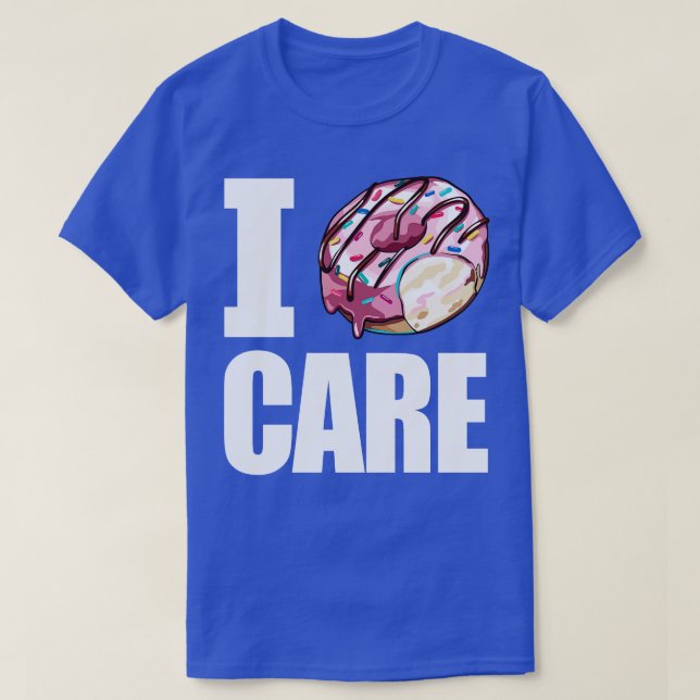 I Donut Care T Shirt (Design framsida)